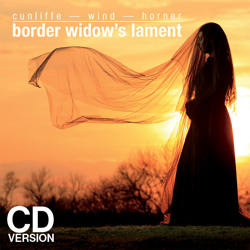 Border Widow's Lament - CD Version