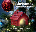 CD "Christmas in the Dog House" by the Bill Cunliffe Trio