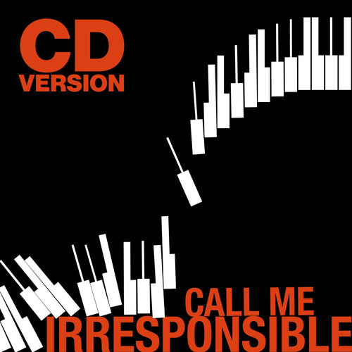 Call Me Irresponsible featuring John Di Martino and the Night Is Alive Band - CD