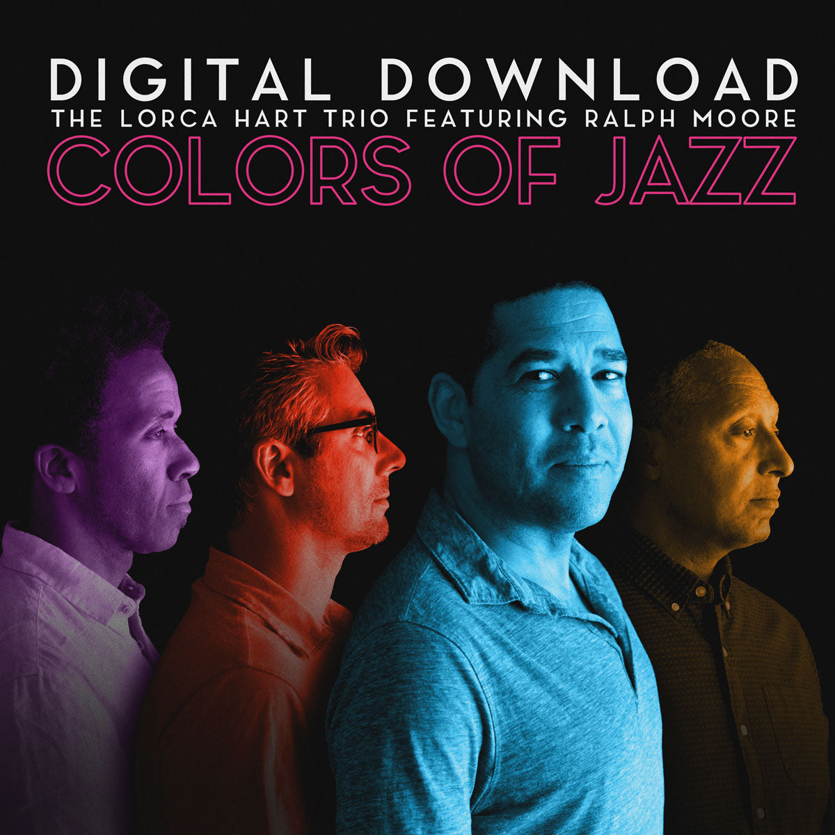 Colors of Jazz Digital Download - Lorca Hart Trio Featuring Ralph Moore